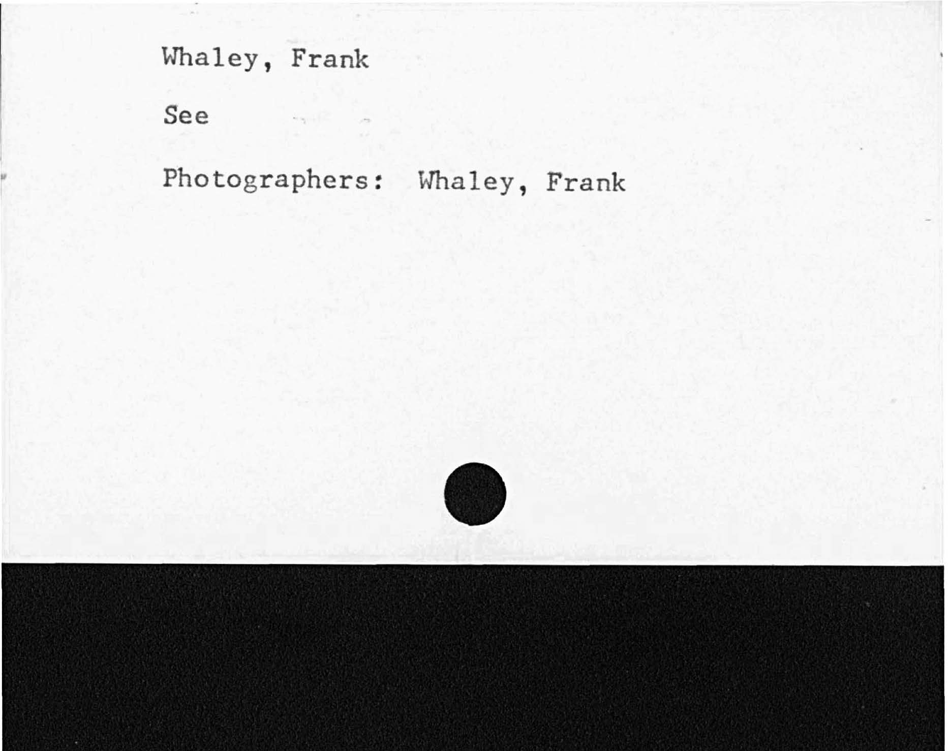 Whaley, FrankSeePhotographers:  Whaley, Frank